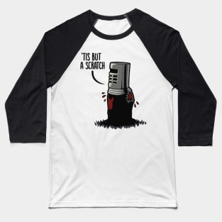 tis but a stratch funny Baseball T-Shirt